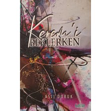 Kişisel Yayınlar Keremi Beklerken - Aslı Duruk - 2.el Kitap