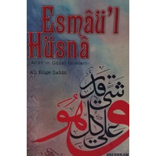 Kişisel Yayınlar Esmaü-L Hüsna - Ali Bilge Şahin - 2.el Kitap