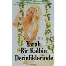 Kişisel Yayınlar Yaralı Bir Kalbin Derinliklerinde - Deeanne Gist - 2.el Kitap