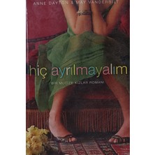 Kişisel Yayınlar Hiç Ayrılmayalım - Anne Dayton & May Vanderbılt - 2.el Kitap