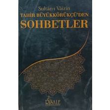 Kişisel Yayınlar Sultan-I Vaizin Tahir Büyükkörükçü'den Sohbetler - 2.el Kitap