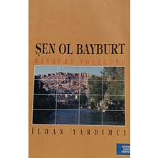 Kişisel Yayınlar Şen Ol Bayburt - 2.el Kitap
