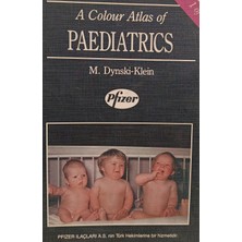 Kişisel Yayınlar A Colour (Color) Atlas Of Paediatrics (Pediatrics) Part 1 Of 2 (1. Ci - M. Dynski-Klein - 2.el Kitap