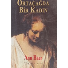 Kişisel Yayınlar Ortaçağda Bir Kadın - Ann Baer - 2.el Kitap