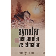 Kişisel Yayınlar Aynalar Pencereler ve Elmalar - Hüdayi Can - 2.el Kitap