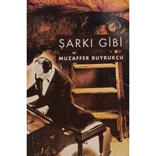 Kişisel Yayınlar Şarkı Gibi - Muzaffer Buyrukçu - 2.el Kitap