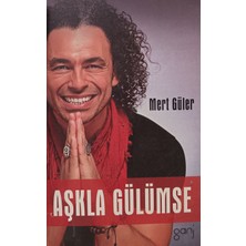Kişisel Yayınlar Aşkla Gülümse - Mert Güler - 2.el Kitap