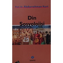Kişisel Yayınlar Din Sosyolojisi - Prof. Dr. Abdurrahman Kurt - 2.el Kitap