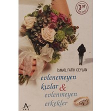 Kişisel Yayınlar Evlenemeyen Kızlar & Evlenmeyen Erkekler - Ismail Fatih Ceylan - 2.el Kitap