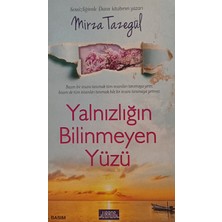 Kişisel Yayınlar Yalnızlığın Bilinmeyen Yüzü - Mirza Tazegül - 2.el Kitap