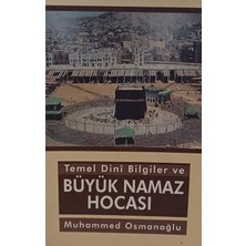 Kişisel Yayınlar Temel Dini Bilgiler ve Büyük Namaz Hocası - Muhammed Osmanoğlu - 2.el Kitap