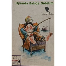 Kişisel Yayınlar Uyanda Balığa Gidelim - Ahvah Baba - 2.el Kitap