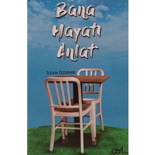 Kişisel Yayınlar Bana Hayatı Anlat - Ilhan Özdemir - 2.el Kitap