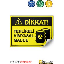 ZiPrinter Dikkat! Tehlikeli Kimyasal Madde Isg Uyarı Levhası Etiket 15X21 cm