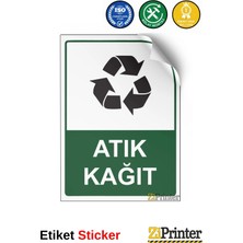 ZiPrinter Atık Kağıt Isg Uyarı Levhası Etiket 15X21 cm