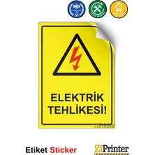 ZiPrinter Elektrik Tehlikesi! Isg Uyarı Levhası Etiket 15X21 cm