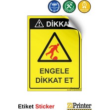 ZiPrinter Dikkat! Engele Dikkat Et Isg Uyarı Levhası Etiket 15X21 cm