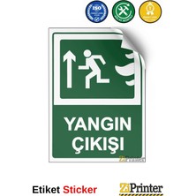 ZiPrinter Yangın Çıkışı Isg Uyarı Levhası Etiket 15X21 cm