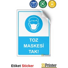 ZiPrinter Toz Maskesi Tak! Isg Uyarı Levhası Etiket 15X21 cm