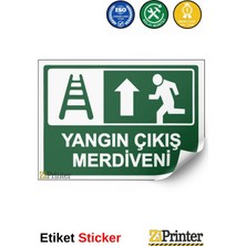 ZiPrinter Yangın Çıkış Merdiveni Isg Uyarı Levhası Etiket 15X21 cm