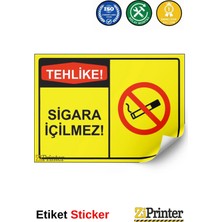 ZiPrinter Tehlike! Sigara Içilmez! Isg Uyarı Levhası Etiket 15X21 cm