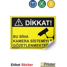 ZiPrinter Dikkat! Bu Bina Kamera Sistemiyle Gözetlenmektedir Isg Uyarı Levhası Etiket 15X21 cm