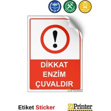 ZiPrinter Dikkat Enzim Çuvaldır Isg Uyarı Levhası Etiket 15X21 cm
