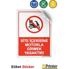 ZiPrinter Site Içerisine Motorla Girmek Yasaktır! Isg Uyarı Levhası Etiket 15X21 cm
