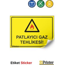 ZiPrinter Patlayıcı Gaz Tehlikesi! Isg Uyarı Levhası Etiket 15X21 cm
