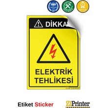 ZiPrinter Dikkat! Elektrik Tehlikesi Isg Uyarı Levhası Etiket 15X21 cm