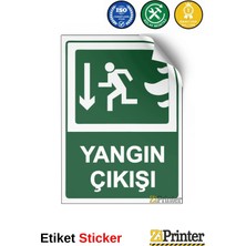 ZiPrinter Yangın Çıkışı Isg Uyarı Levhası Etiket 15X21 cm