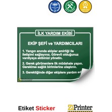 ZiPrinter Ilk Yardım Ekibi (Talimat) Isg Uyarı Levhası Etiket 15X21 cm