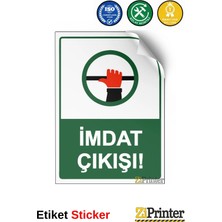 ZiPrinter Imdat Çıkışı! Isg Uyarı Levhası Etiket 15X21 cm