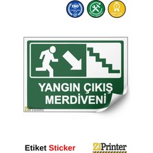 ZiPrinter Yangın Çıkış Merdiveni Isg Uyarı Levhası Etiket 15X21 cm