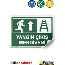 ZiPrinter Yangın Çıkış Merdiveni Isg Uyarı Levhası Etiket 15X21 cm