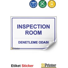 ZiPrinter Inspectıon Room Denetleme Odası Isg Uyarı Levhası Etiket 15X21 cm
