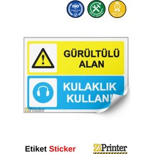 ZiPrinter Gürültülü Alan Kulaklık Kullan! Isg Uyarı Levhası Etiket 15X21 cm