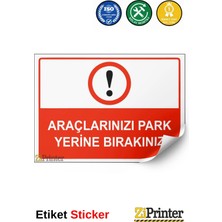 ZiPrinter Iş Yeri Dışına Alet Veya Takım Verilmesi Yasaktır Isg Uyarı Levhası Etiket 15X21 cm