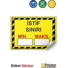 ZiPrinter Istif Sınırı Min( ).maks( ). Isg Uyarı Levhası Etiket 15X21 cm
