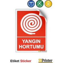 ZiPrinter Yangın Hortumu Isg Uyarı Levhası Etiket 15X21 cm
