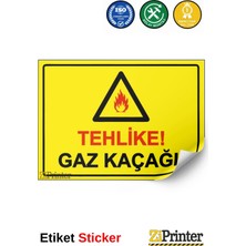 ZiPrinter Tehlike! Gaz Kaçağı! Isg Uyarı Levhası Etiket 15X21 cm