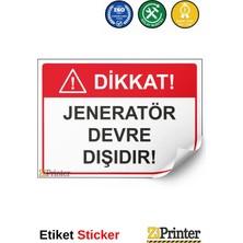 ZiPrinter Dikkat! Jeneratör Devre Dışıdır Isg Uyarı Levhası Etiket 15X21 cm