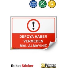 ZiPrinter Depoya Haber Vermeden Mal Almayınız Isg Uyarı Levhası Etiket 15X21 cm