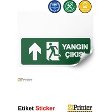 ZiPrinter Yangın Çıkışı Isg Uyarı Levhası Etiket 15X21 cm