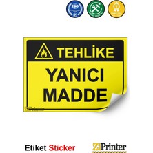 ZiPrinter Tehlike Yanıcı Madde Isg Uyarı Levhası Etiket 15X21 cm
