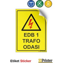 ZiPrinter Edb 1 Trafo Odası Isg Uyarı Levhası Etiket 15X21 cm
