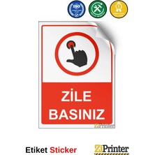 ZiPrinter Zile Basınız Isg Uyarı Levhası Etiket 15X21 cm