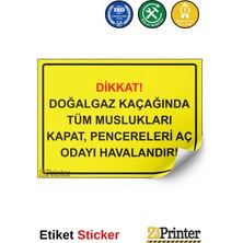 ZiPrinter Dikkat! Doğalgaz Kaçağında Pencereleri Aç Odayı Havalandır! Isg Uyarı Levhası Etiket 15X21 cm
