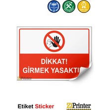 ZiPrinter Oksijen Boruları Üzerinde Kaynak Yapmak Yasaktır Isg Uyarı Levhası Etiket 15X21 cm