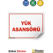 ZiPrinter Yük Asansörü Isg Uyarı Levhası Etiket 15X21 cm